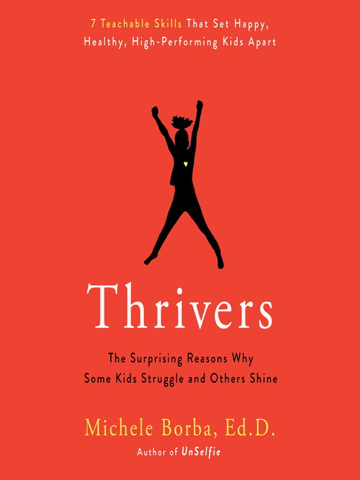 Title details for Thrivers by Michele Borba, Ed. D. - Available